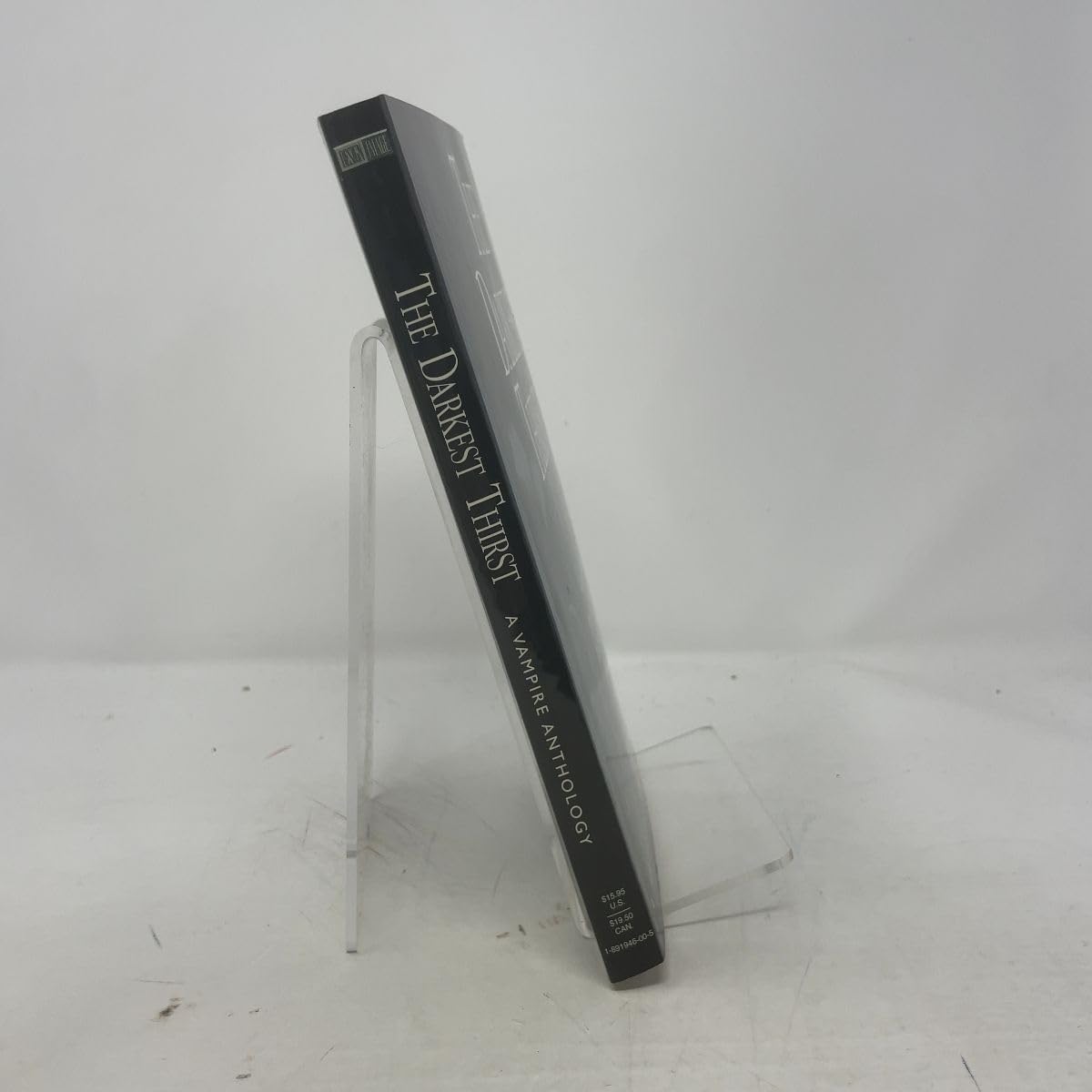The Darkest Thirst: A Vampire Anthology: Sixteen Provocative Tales of the Undead: a Vampire Anthology