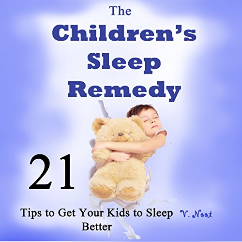 The Children's Sleep Remedy by V. Noot | Free Audiobook