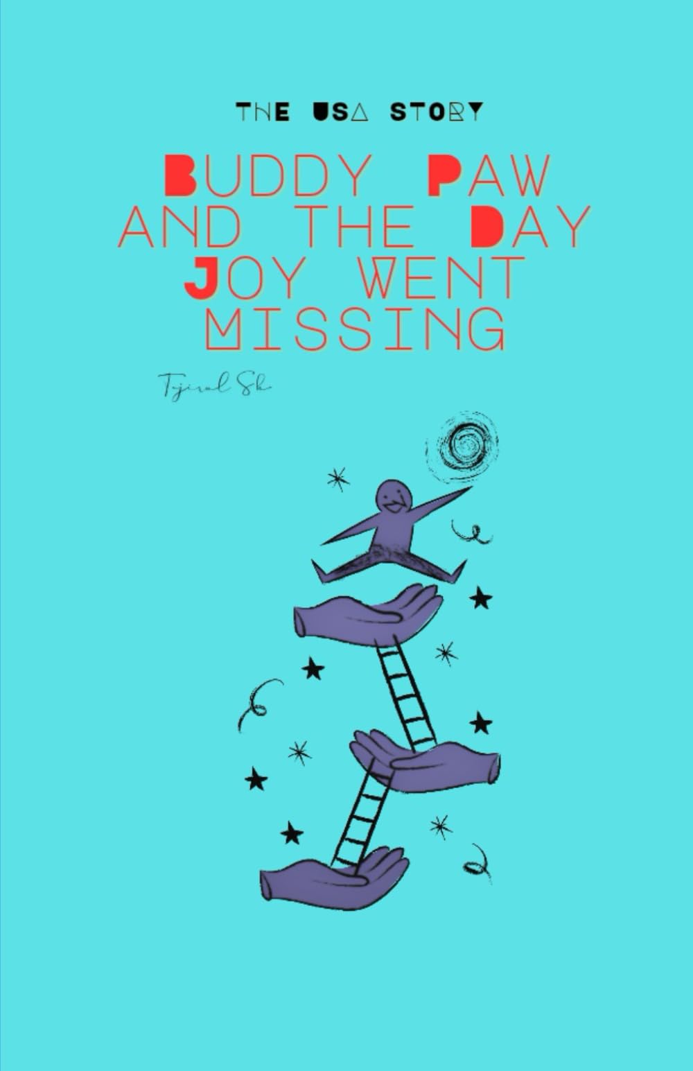 Buddy Paw and the Day Joy Went Missing: 4 (Buddy Paw Series)
