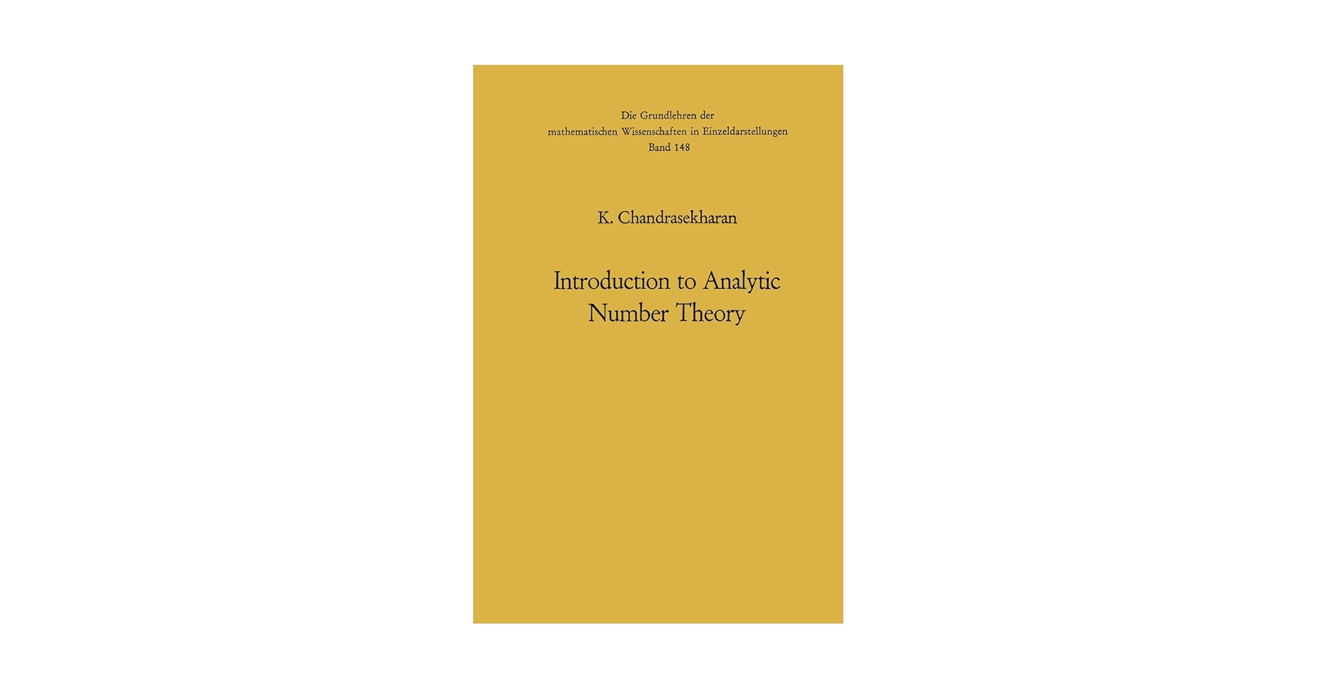 Introduction to Analytic Number Theory (Grundlehren der