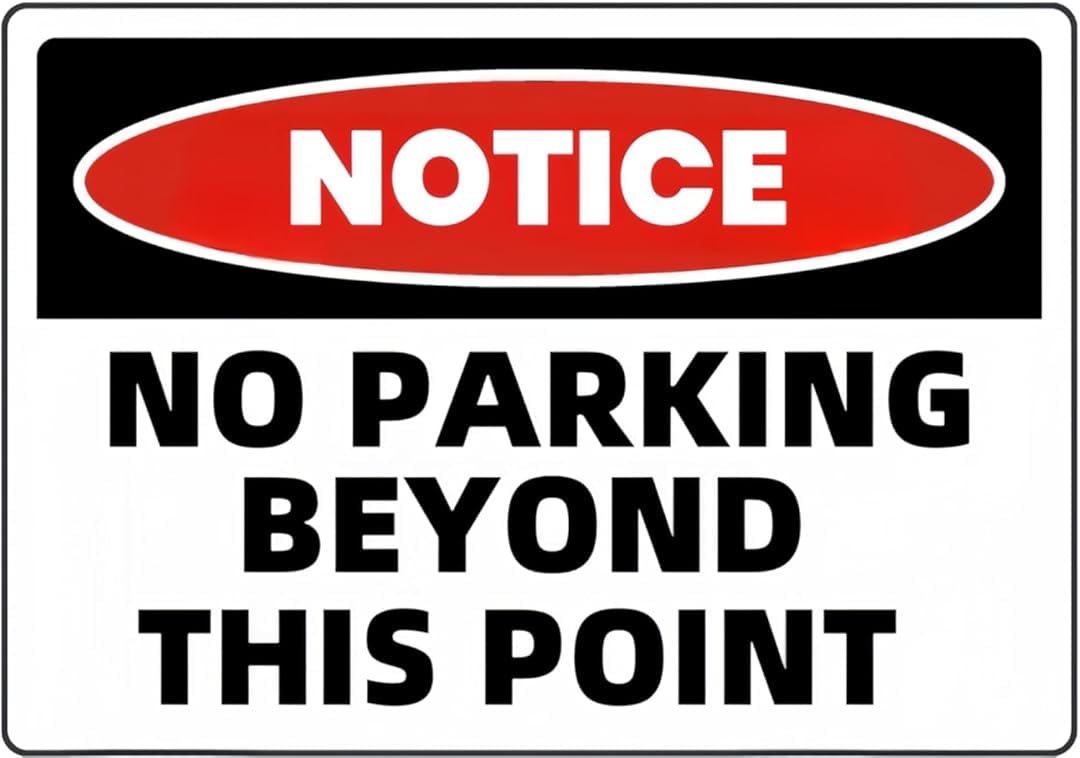 Notice No Parking Beyond This Point Vintage Retro Funny Wall Décor for Home Washroom Cafe Pub Bar Office Store 8x12 Inches