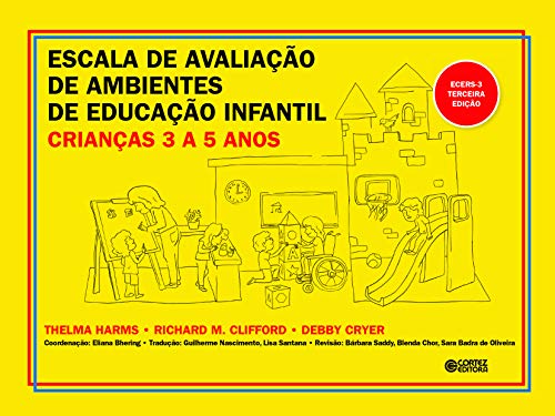 Escala de avaliação de ambientes de educação infantil (crianças de 3 a 5 anos): ecers-3