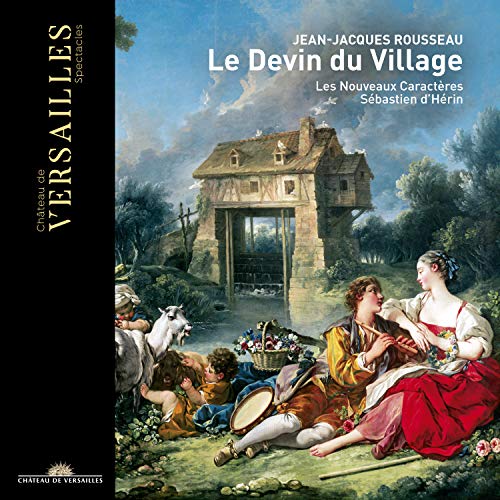 Rousseau: Le Devin Du Village/ Les Nouveaux Caractères