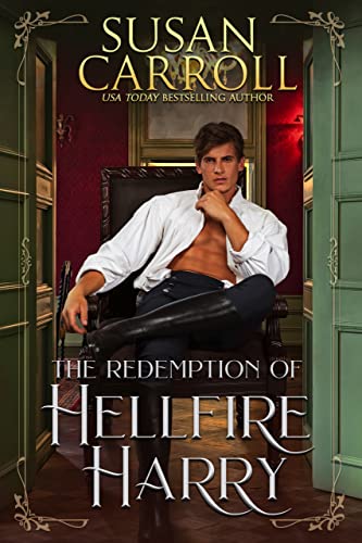 The Redemption of Hellfire Harry (Once Upon a time in Regency England Book 6)
