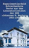 ddr radio stream  Experimentierfeld Schreibschule: Texte aus dem Literaturinstitut der DDR »Johannes R. Becher« 1955-1993