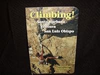 Climbing in Santa Barbara, Ventura, and San Luis Obispo 0964249901 Book Cover