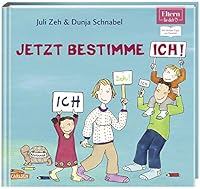 ELTERN-Vorlesebücher: Jetzt bestimme ich, ich, ich! 355121011X Book Cover