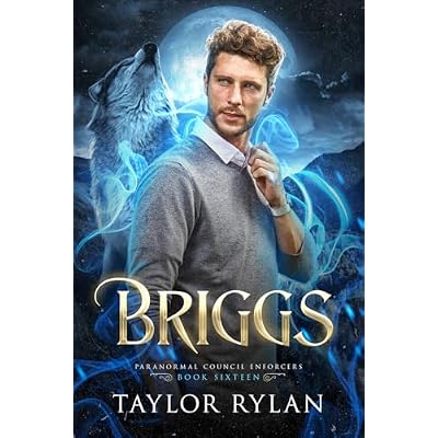 Briggs: Paranormal Council Enforcers Book Sixteen