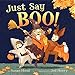 Just Say Boo!