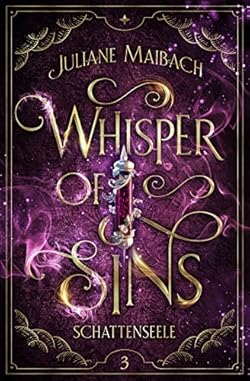 Whisper of Sins: Schattenseele (Sündenreihe 3)