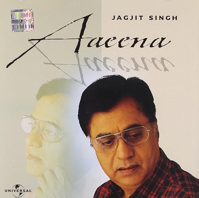 Jagjit Singh "Aaeena"