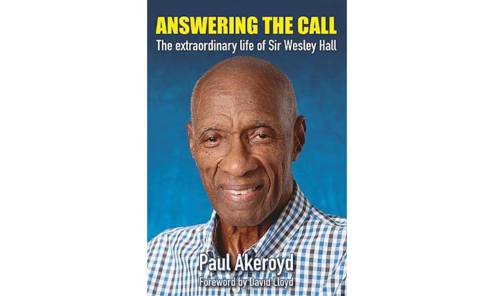 Answering the Call: The Extraordinary Life of Sir Wesley Hall