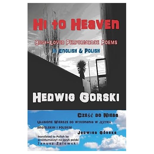Hi to Heaven: Best-Loved Performance Poems in English & Polish