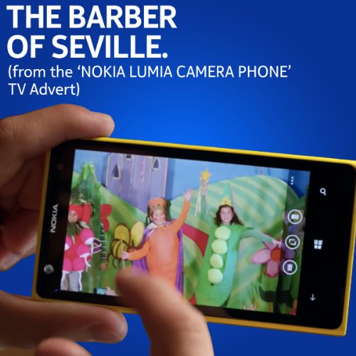 The Barber of Seville (from the 'Nokia Lumia Camera Phone' TV advert) [Excerpt]