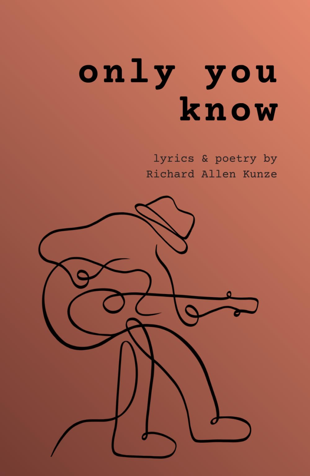 Only You Know: lyrics & poetry