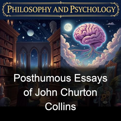 Posthumous Essays of John Churton Collins cover art