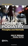 Forensic Podiatry: Principles and Methods, Second Edition