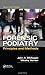 Forensic Podiatry: Principles and Methods, Second Edition