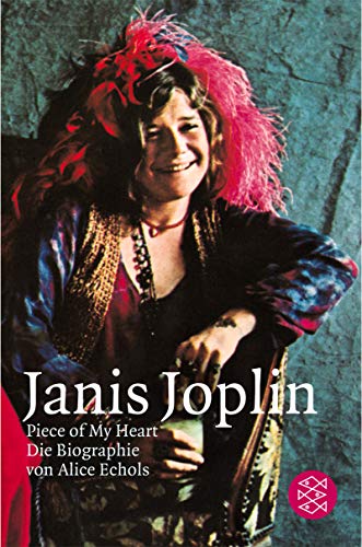 Preisvergleich Produktbild Janis Joplin: Piece of My Heart. Die Biographie (Fischer Ratgeber)
