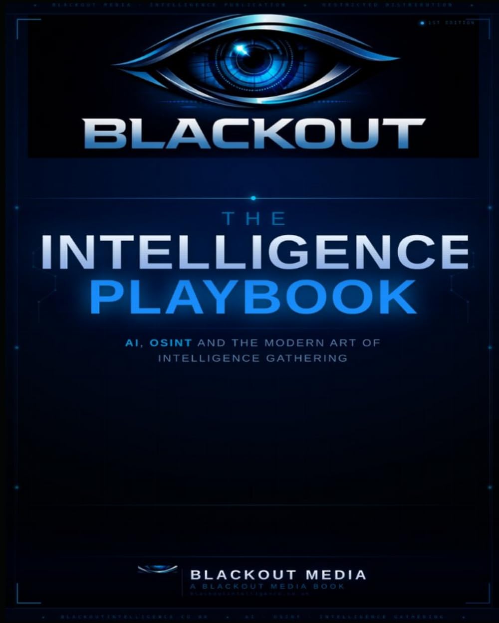 THE INTELLIGENCE PLAYBOOK: ai, OSINT and the modern art of intelligence gathering.
