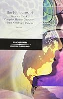 The Pithouses of Keatley Creek Complex Hunter-Gatherers of the Northwest Plateau 0534441866 Book Cover