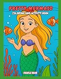 Mermaid coloring and activity book: Pretty Mermaid coloring and activity book for kids age 4   8 story included