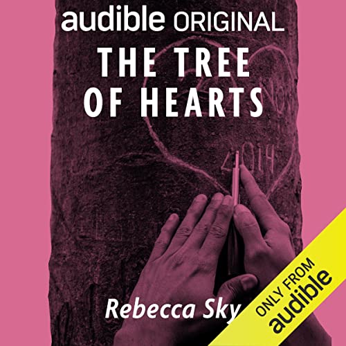 The Tree of Hearts (Audible Audio Edition) Rebecca Sky