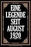  Eine Legende Seit August 1920: 120 .Seiten Platz Für 60 Gäste I Gästebuch Zum Eintragen Der Glückwünsche Zum 100. Geburtstag I Geboren Jahrgang 1920 I ... I Selber Eintragen Fotos Einkeben