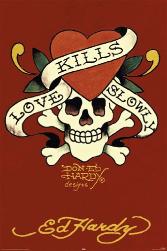 Ed Hardy Love Kills Slowly Red PAPER POSTER measures 36 x 24 inches (91.5 x 61cm)