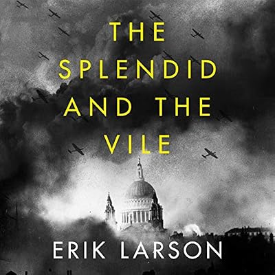 The Splendid and the Vile