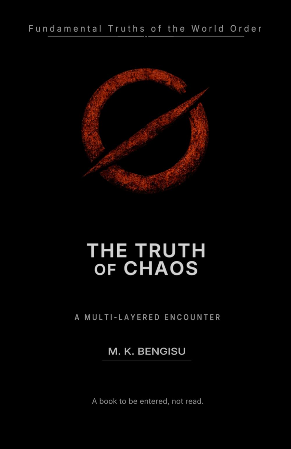 THE TRUTH OF CHAOS (Fundamental Truths of the World Order)
