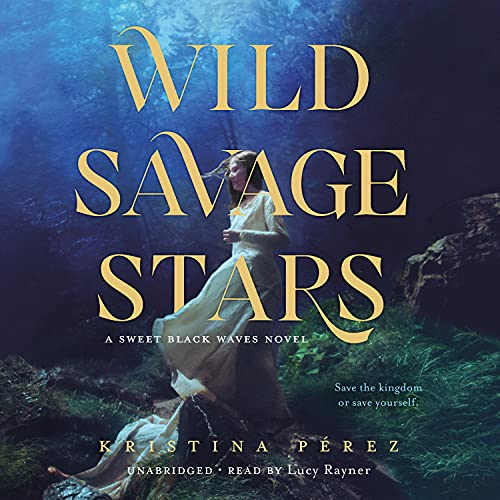 Wild Savage Stars by Kristina Pérez episode artwork