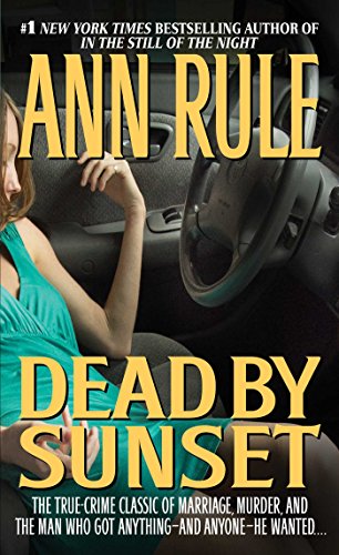 Amazon Com Dead By Sunset Perfect Husband Perfect Killer Ebook Rule Ann Kindle Store