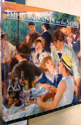 Impressionists on the Seine: A Celebration of Renoir's Luncheon of the Boating Party