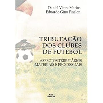 Capa do livro Tributação Dos Clubes De Futebol: Aspectos Tributários Materiais E Processuais