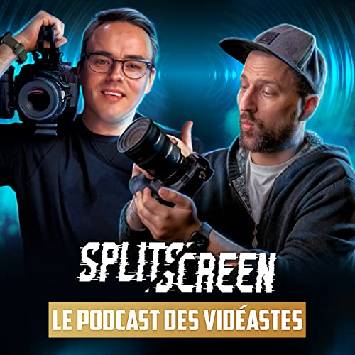 Couverture de SplitScreen le podcast des vid&eacute;astes 🎥