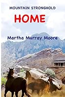 Mountain Stronghold: Home 1502335190 Book Cover