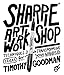 Sharpie Art Workshop: Techniques and Ideas for Transforming Your World