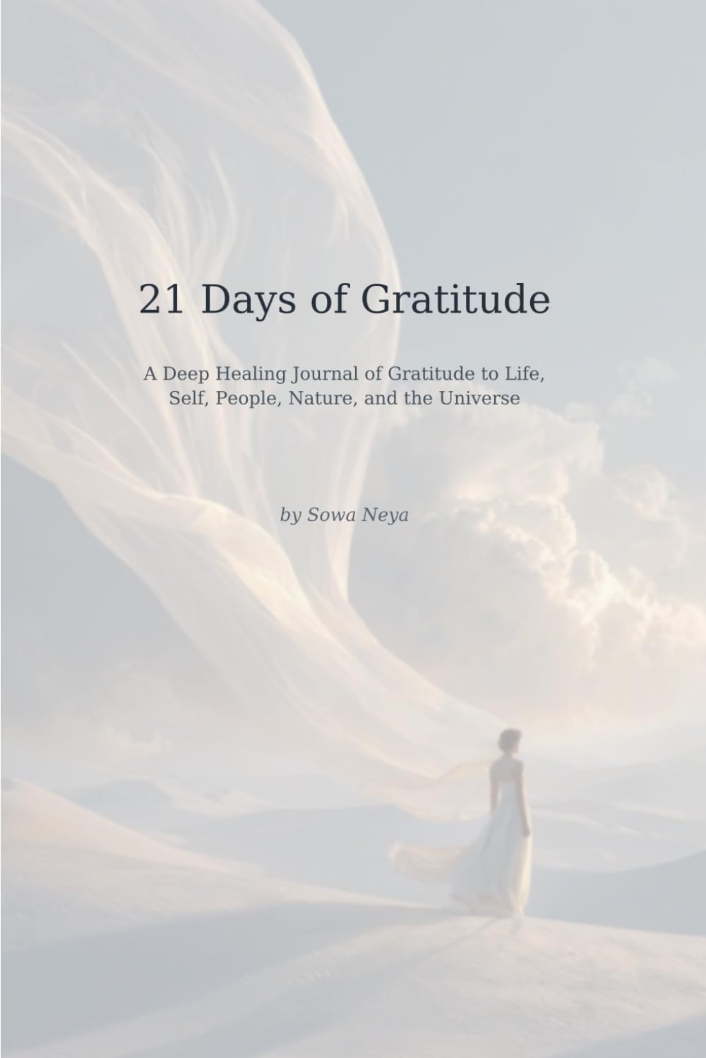 21 Days of Gratitude: A 21-Day Guided Gratitude Journal for Women Returning to Softness, Trust, and Inner Abundance