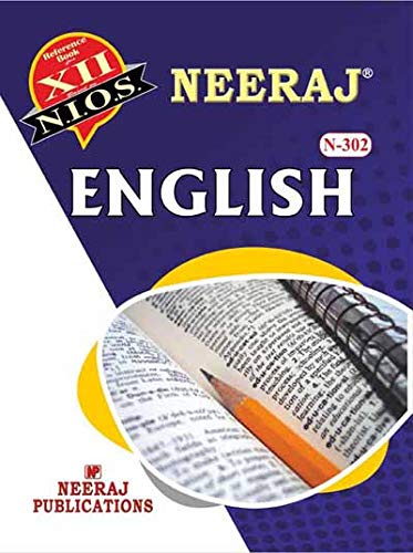 NEERAJ N-302 English - English Medium -for Class-12th - NIOS - Chapter Wise Help Book / Guide including Many Solved Sample Papers and Important Exam Notes– Published by Neeraj Publications