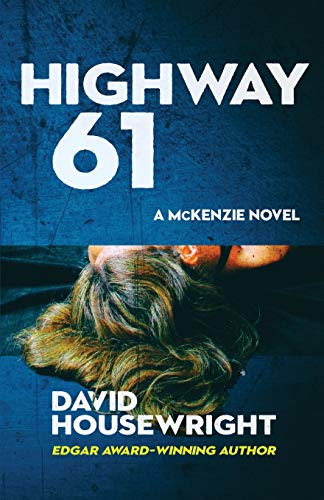 Highway 61 (A McKenzie Novel)