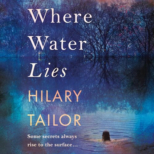 Where Water Lies (By Hilary Tailor) episode artwork