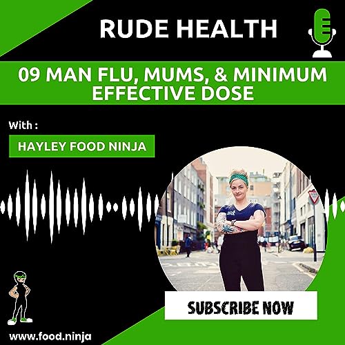 009 - Man Flu, Mums & Minimum Effective Dose