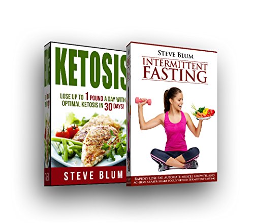 Intermittent Fasting: 2 Manuscripts: Intermittent Fasting with Ketosis Diet (Ultimate Weight Loss Book 5)