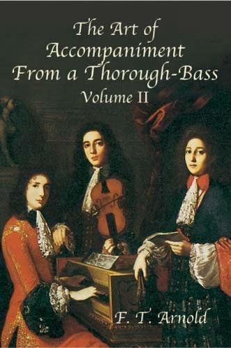 The Art of Accompaniment from a Thorough-Bass: As