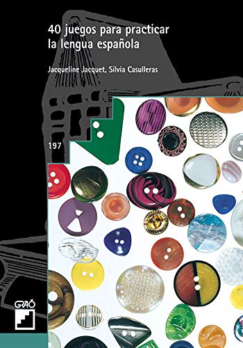 40 juegos para practicar la lengua española [Lingua spagnola]: 197