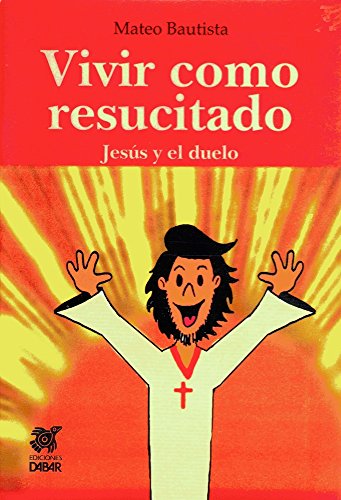 Vivir como resucitado 9706520848 Book Cover