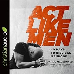 Act Like Men Audiolibro Por James MacDonald arte de portada