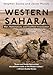 Western Sahara: War, Nationalism, and Conflict Irresoluton, Second Edition: War, Nationalism, and Conflict Irresolution (Syracuse Studies on Peace and Conflict Resolution)