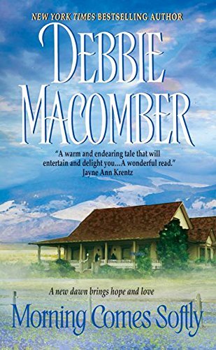 Morning Comes Softly (Avon Romance) by Macomber... B014S31NCI Book Cover
